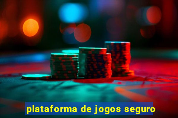 plataforma de jogos seguro